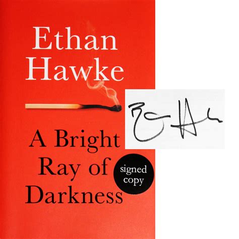 Ethan Hawke – Signed Book – A Bright Ray of Darkness - SignedForCharity