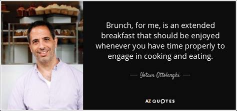 TOP 17 BRUNCH QUOTES | A-Z Quotes