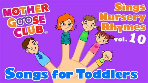 Mother Goose Club Sings Nursery Rhymes Vol. 10: Songs for Toddlers - AUDIO