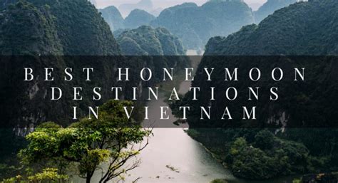 The 3 Best Destinations to Honeymoon in Vietnam - Best Honeymoon Ideas