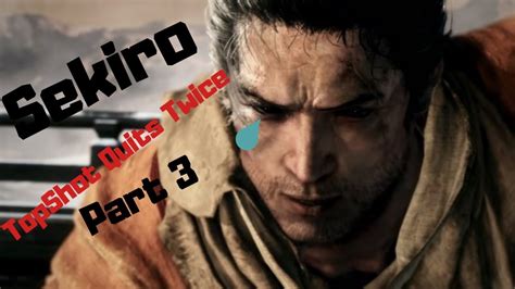 Sekiro Funny Moments Part 3 - YouTube