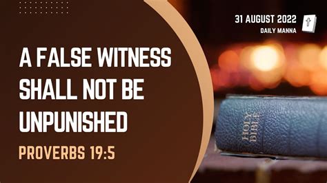 Proverbs 19:5 | A False Witness Shall Not Be Unpunished | Daily Manna - Proverbs 19:5 - Bible Portal