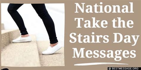 January 10 – National Take the Stairs Day Messages, Quotes