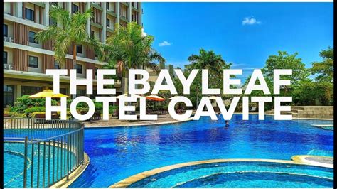 Virtual Tour - The Bayleaf Hotel Cavite (4K) - YouTube