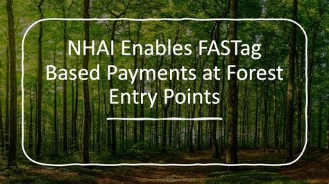 NHAI Enables FASTag Based Payments at Forest Entry Points