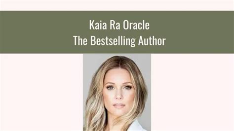 PPT - Kaia Ra Oracle - The Bestselling Author PowerPoint Presentation ...