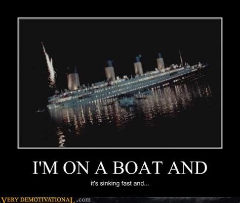 Very Demotivational - sinking - Very Demotivational Posters - Start Your Day Wrong ...