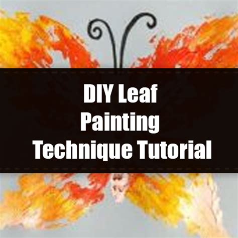 DIY Leaf Painting Technique Tutorial