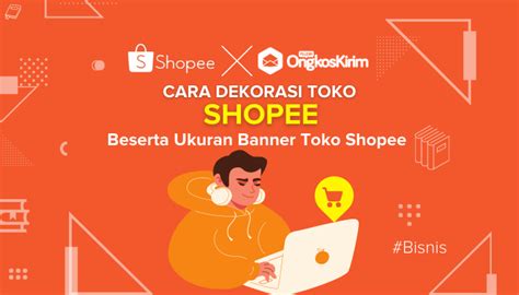 Cara Dekorasi & Ukuran Banner Toko Shopee Paling Lengkap! - Page 4 of 4 ...