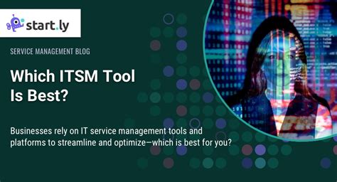 Which ITSM Tool Is Best? - Startly