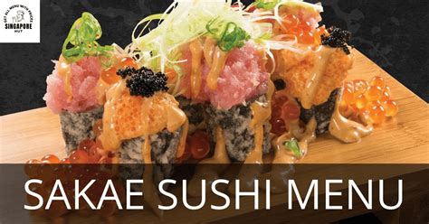 Sakae Sushi Menu Prices Singapore (October 2023) - SgHut