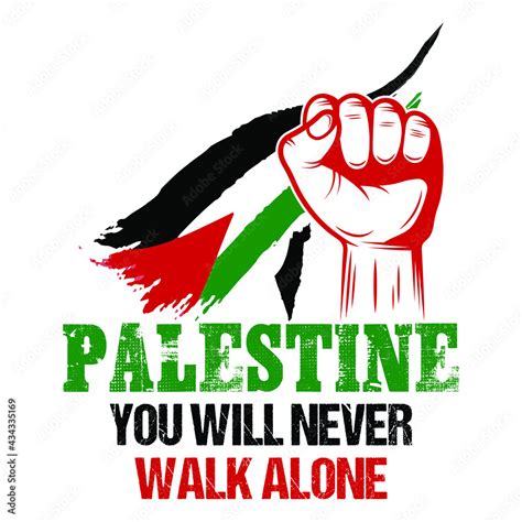 Palestine you will never walk alone - Save Gaza, save Palestine vector background, poster ...