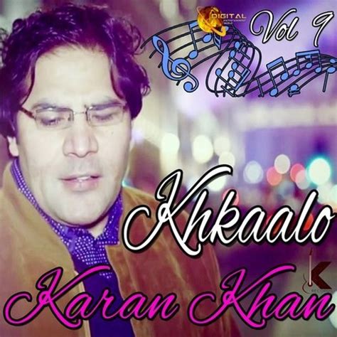 Afghanistan MP3 Song Download- Khkaalo Vol. 9 Afghanistannull Pashto Song by Karan Khan on Gaana.com