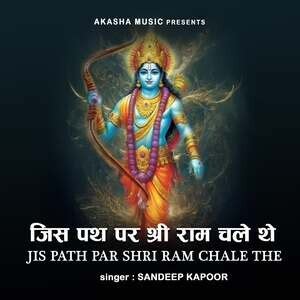 Jis Path Par Shri Ram Chale The Songs Download, MP3 Song Download Free Online - Hungama.com