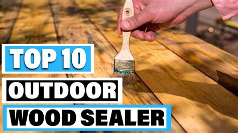 Best Outdoor Wood Sealer In 2024- Top 10 Outdoor Wood Sealers Review ...