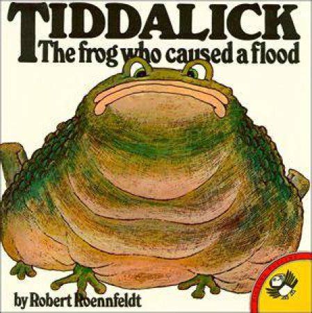 Tiddalick: The Frog Who Caused a Flood by Robert Roennfeldt - 9780140503494