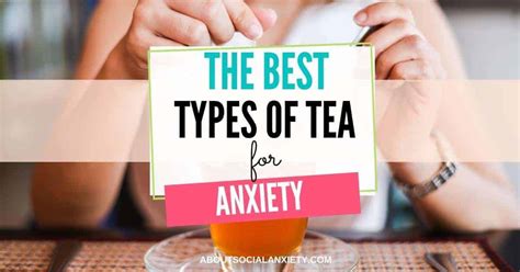 Best Tea for Anxiety (15 Types Proven to Work!)