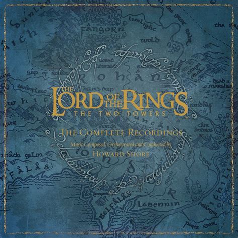 ‎The Lord of the Rings: The Two Towers (The Complete Recordings) by Howard Shore on Apple Music