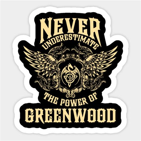 Greenwood Name Shirt Greenwood Power Never Underestimate - Greenwood ...