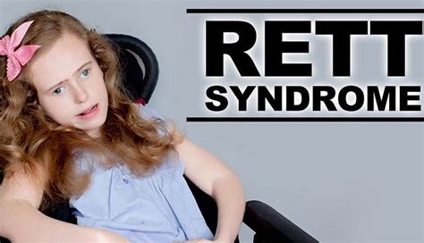 Rett Syndrome Symptoms, Causes, and Treatments | New Life Ticket - Part 7