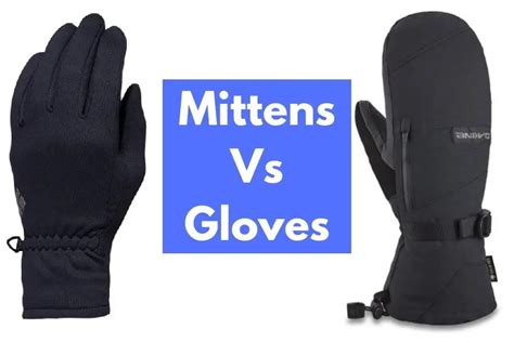 Mittens vs Gloves: Which Is Better? - The Fun Outdoors