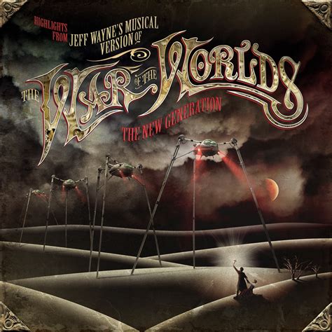 ‎Highlights From Jeff Wayne's Musical Version of the War of the Worlds - The New Generation by ...