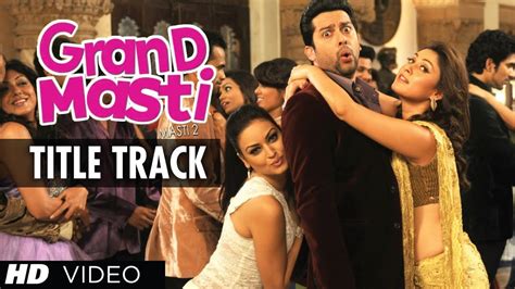 Grand Masti Title Song | Riteish Deshmukh, Vivek Oberoi, Aftab Shivdasani - YouTube