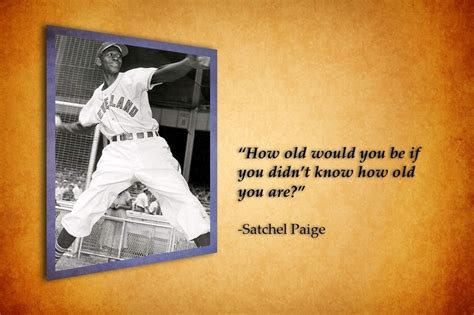 Satchel Paige Quotes. QuotesGram