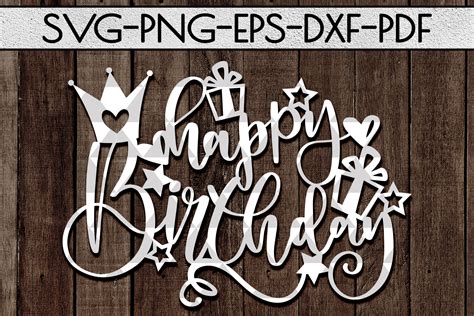 Happy Birthday SVG Cutting File, Birthday Gift Papercut, PDF