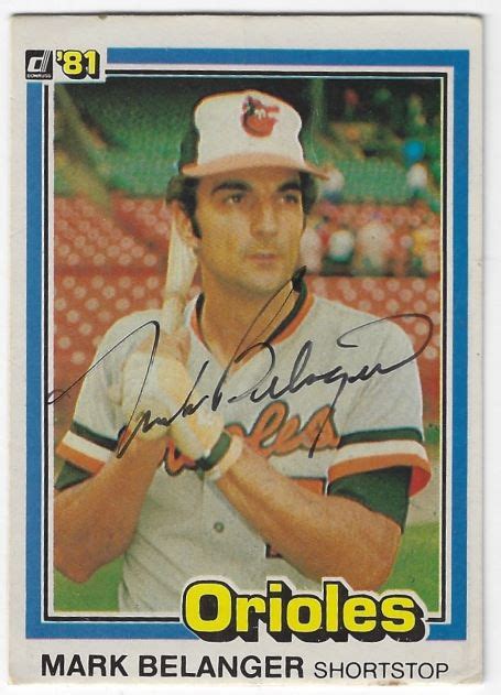 Autographed MARK BELANGER Baltimore Orioles 1981 Donruss Card - Main ...