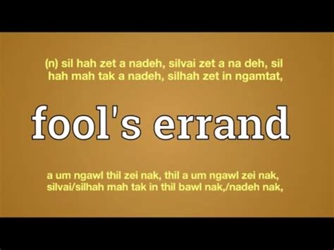 fool's errand meaning in English Ngawn - YouTube