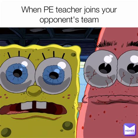 When PE teacher joins your opponent's team | @SGsplendid | Memes