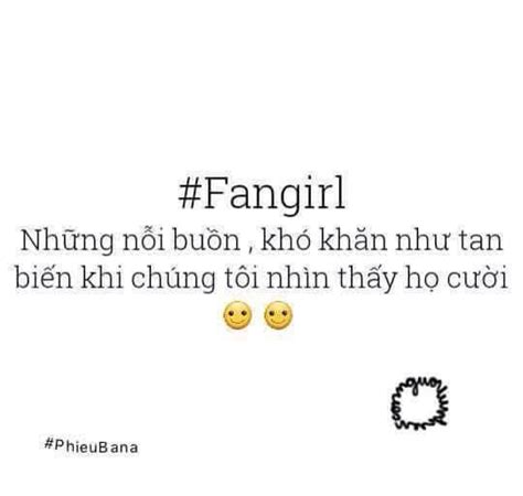 Fan girl quote | Châm ngôn, Mắt, Fans