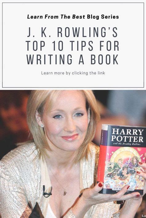 Learn From The Best: J. K. Rowling's Top 10 Writing Tips in 2020 | Book ...