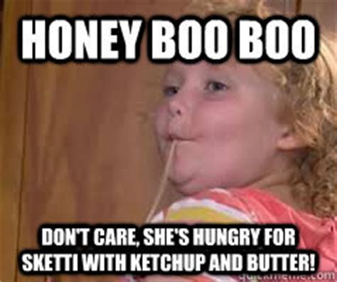 Honey boo boo Memes