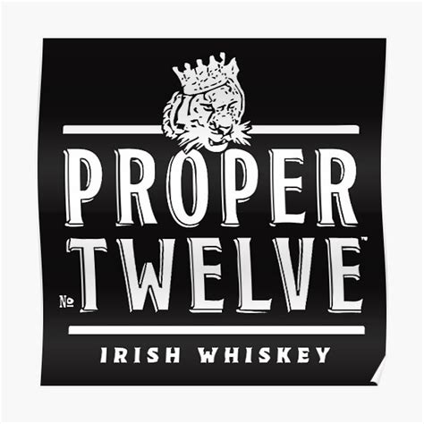 "Proper 12 Proper Twelve Irish Whiskey" Poster for Sale by henryin ...