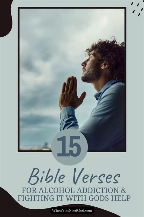 15 Bible Verses For Alcohol Addiction & Fighting It with Gods Help – When You Need God's Help ...