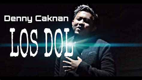 Denny Caknan - LOS DOL (Lirik) - YouTube