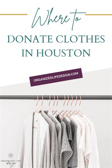 Where to Donate Clothes in Houston - Organized Life Design : Organized ...