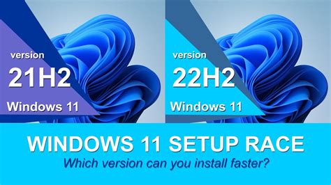 Microsoft Windows 11 Setup Race 21h2 Vs 22h2 Which Operating System ...