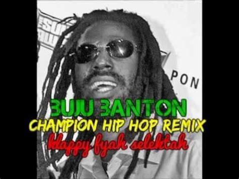 BUJU BANTON CHAMPION HIP HOP (KLAPPY FYAH REMIX) - YouTube