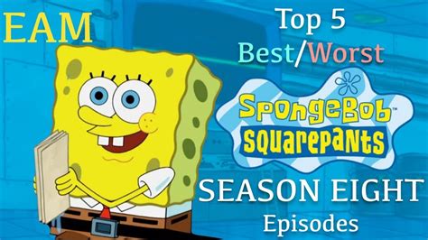 Top 5 Best/Worst SpongeBob Season 8 Episodes - YouTube