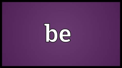 Be Meaning - YouTube