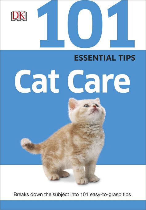 101 Essential Tips: Cat Care | DK US