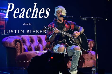 Peaches Chords by Justin Bieber - Guitar tuner - Guitar tunio