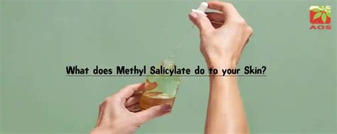 Methyl Salicylate: Know Uses and Benefits | AOS Products