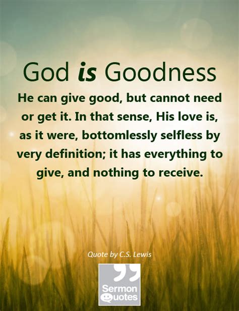 God is goodness - SermonQuotes