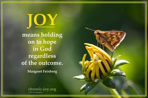 “Joy means holding on to hope in God regardless of the outcome ...