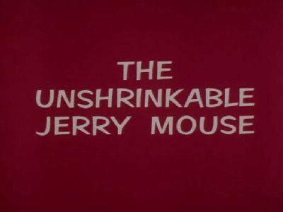 Tom and Jerry #133 - The Unshrinkable Jerry Mouse (Episode)