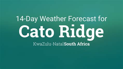 Cato Ridge, South Africa 14 day weather forecast